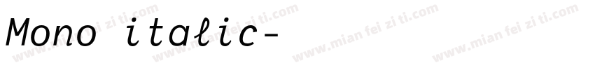 Mono italic字体转换